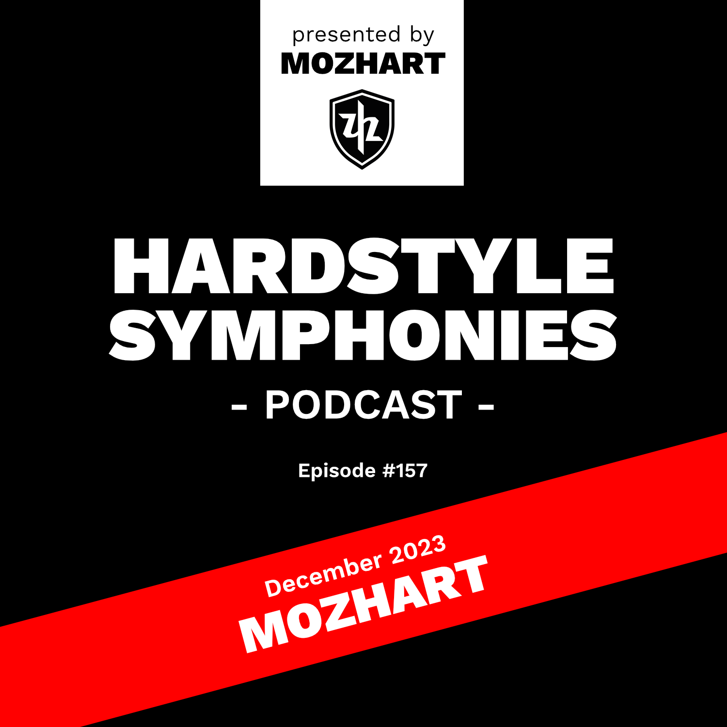 157 | Hardstyle Symphonies – Mozhart [December 2023]